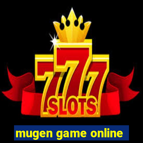 mugen game online